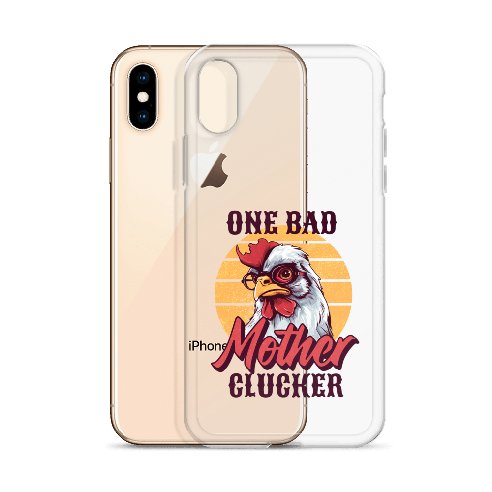 One Bad Mother Clucker Clear Case for iPhone®