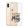 Proud Member Of The Bad Mom Club Clear Case for iPhone®