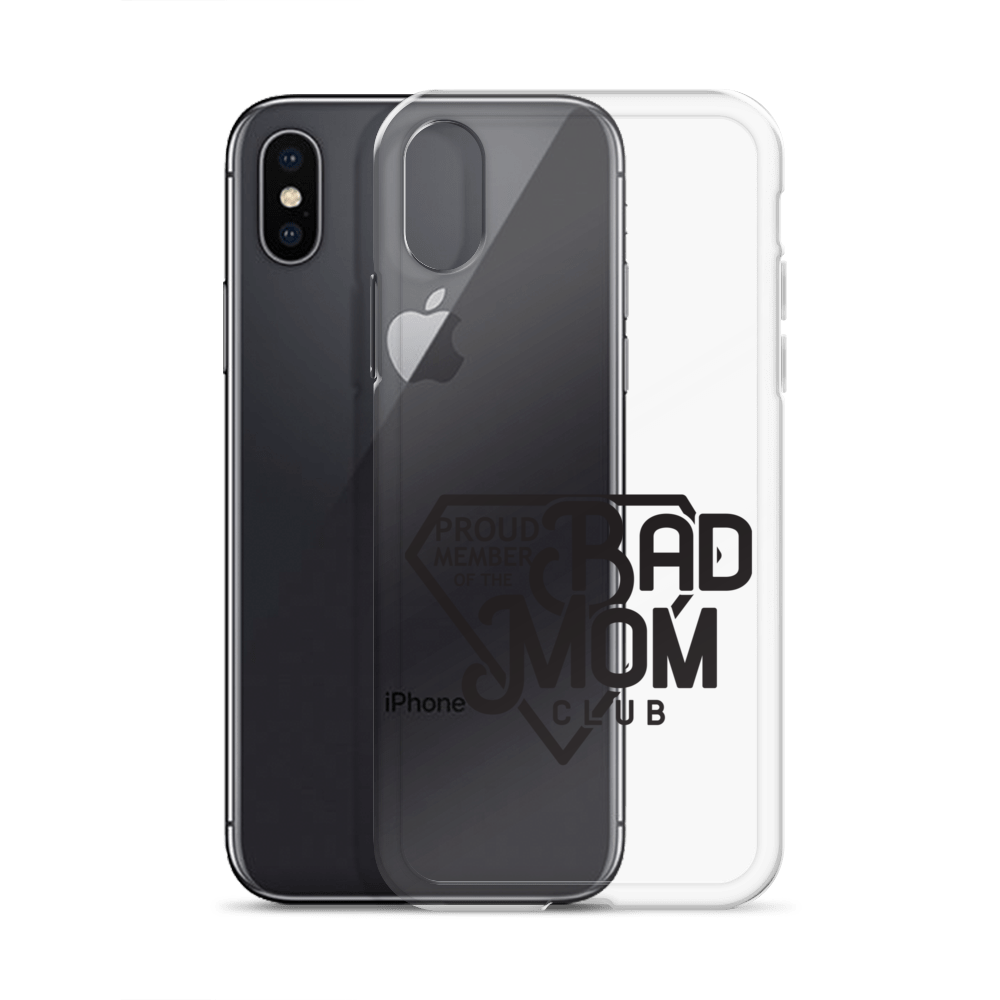 Proud Member Of The Bad Mom Club Clear Case for iPhone®