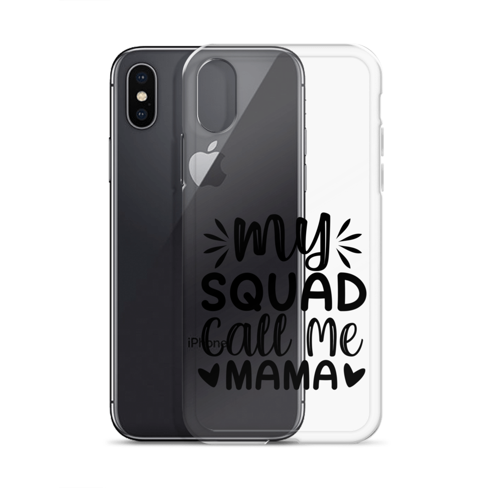 My Squad Call Me Mama Clear Case for iPhone®