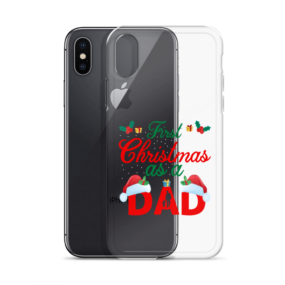 First Christmas As A Dad Clear Case for iPhone®