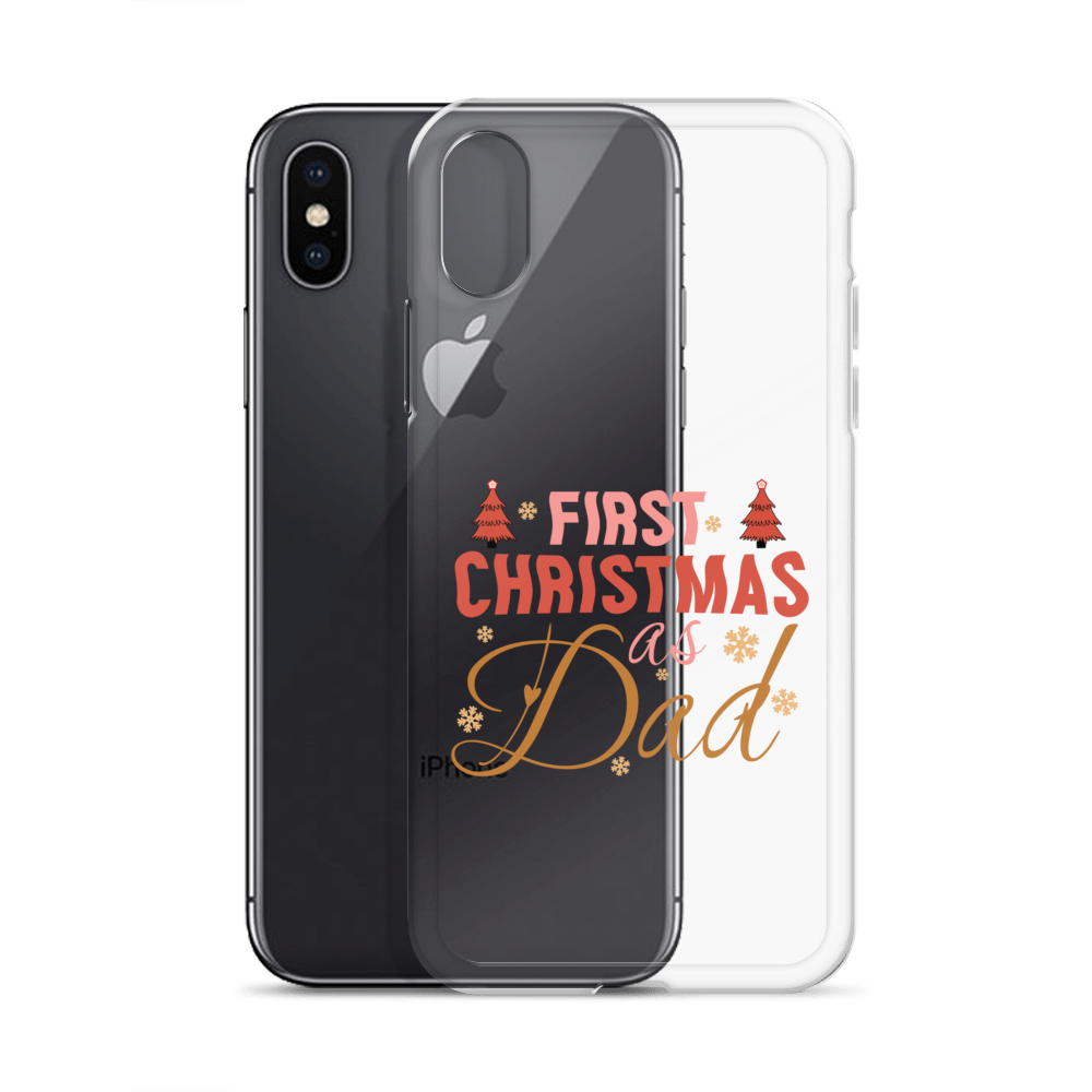 First Christmas As Dad Clear Case for iPhone®