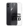 Merry Christmas Dad Clear Case for iPhone®