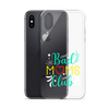 Bad Moms Club Clear Case for iPhone®