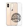 Proud Member Of The Bad Moms Club Clear Case for iPhone®