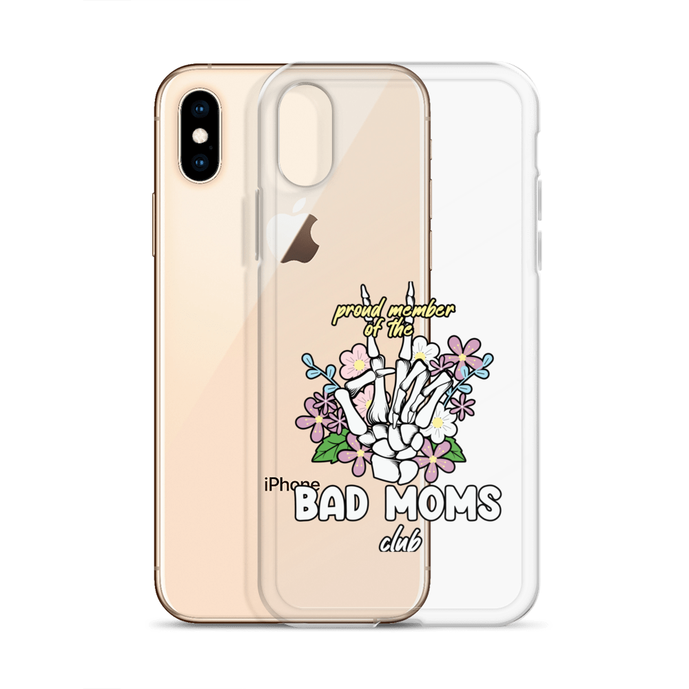 Proud Member Of The Bad Moms Club Clear Case for iPhone®