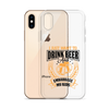 I Just Want To Drink Beer And Embarrass My Kids Clear Case for iPhone®