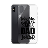 Ask Me About My Dad Jokes Clear Case for iPhone®