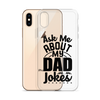 Ask Me About My Dad Jokes Clear Case for iPhone®