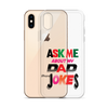 Ask Me About My Dad Jokes Clear Case for iPhone®