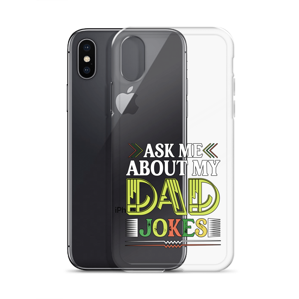 Ask Me About My Dad Jokes Clear Case for iPhone®