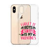 Forget It Boys My Dad is My Valentine's Clear Case for iPhone®