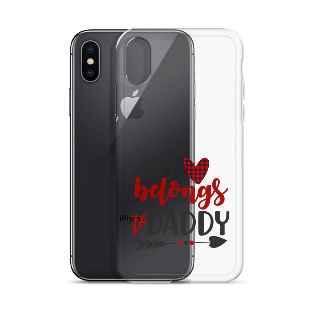 My Heart Belongs To Daddy Clear Case for iPhone®