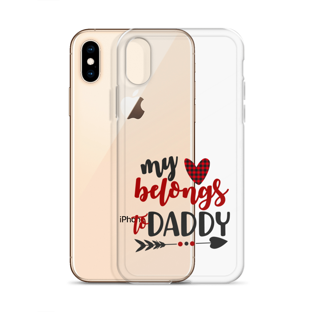 My Heart Belongs To Daddy Clear Case for iPhone®