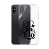 I Love Dad Clear Case for iPhone®