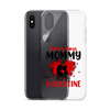 Sorry Boys Mommy Is My Valentine Clear Case for iPhone®