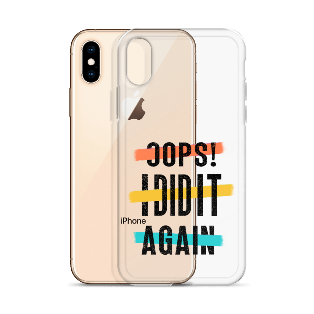 Oops! I Did It Again Clear Case for iPhone®