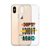 Oops! I Did It Again Clear Case for iPhone®