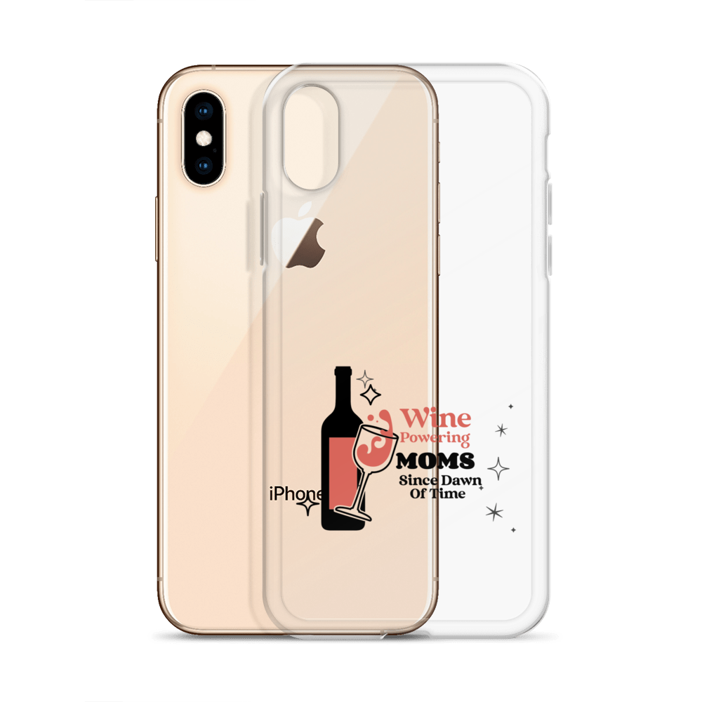 Wine Powering Moms Since Dawn Of Time Clear Case for iPhone®