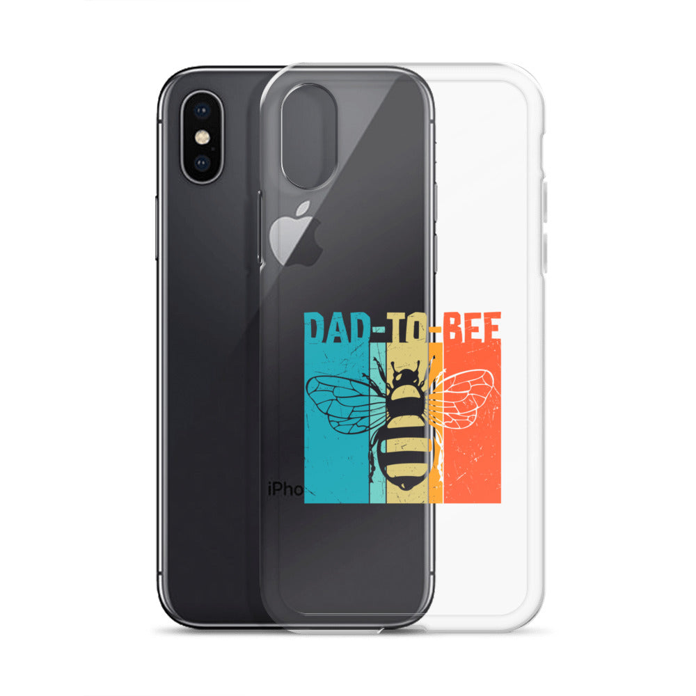 Dad To Bee Clear Case for iPhone®