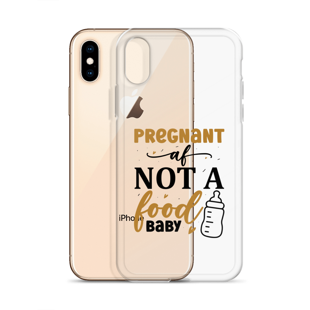 Pregnant AF Not A Food Baby Clear Case for iPhone®