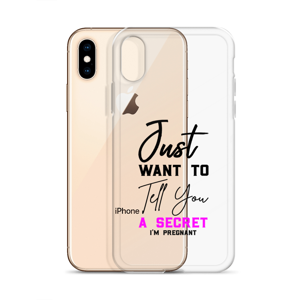 Just Want to Tell You A Secret I'm Pregnant Clear Case for iPhone®