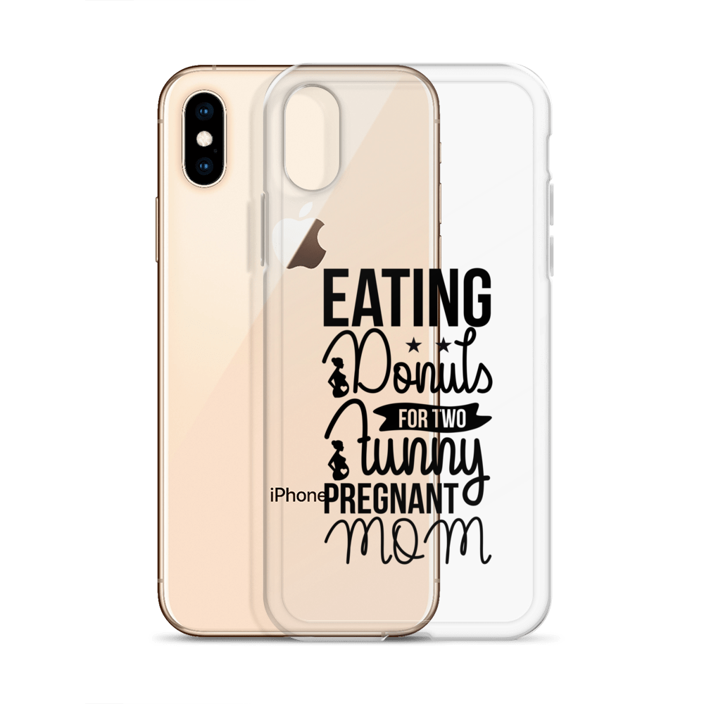 Eating Donuts For Two Funny Pregnant Mom Clear Case for iPhone®