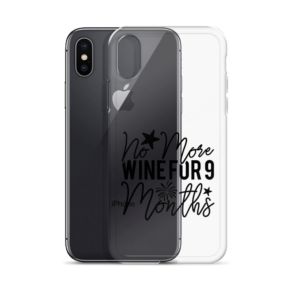 No More Wine For 9 Months Clear Case for iPhone®