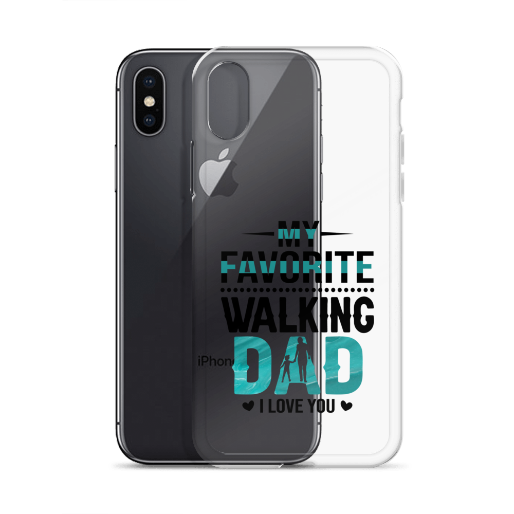 My Favorite Walking Dad, I Love You Clear Case for iPhone®