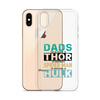 Dads Are As Mighty As Thor, As Amazing As Spider-Man, As Incredible As Hulk Clear Case for iPhone®