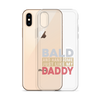 Bald And Handsome Just Like My Daddy Clear Case for iPhone®