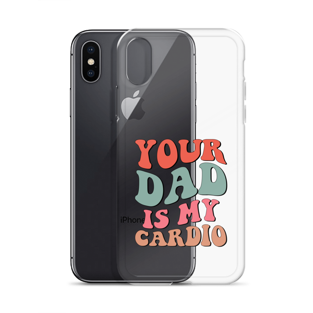 Your Dad Is My Cardio Clear Case for iPhone®