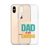 Your Dad Is My Cardio Clear Case for iPhone®