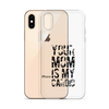 Your Mom Is My Cardio Clear Case for iPhone®