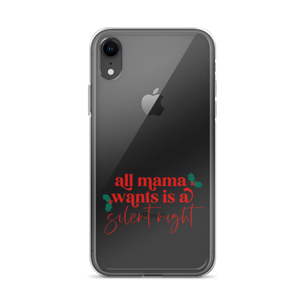 All Mama Wants Is A Silent Night Clear Case for iPhone®