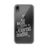 All Mama Wants Is A Silent Night Clear Case for iPhone®