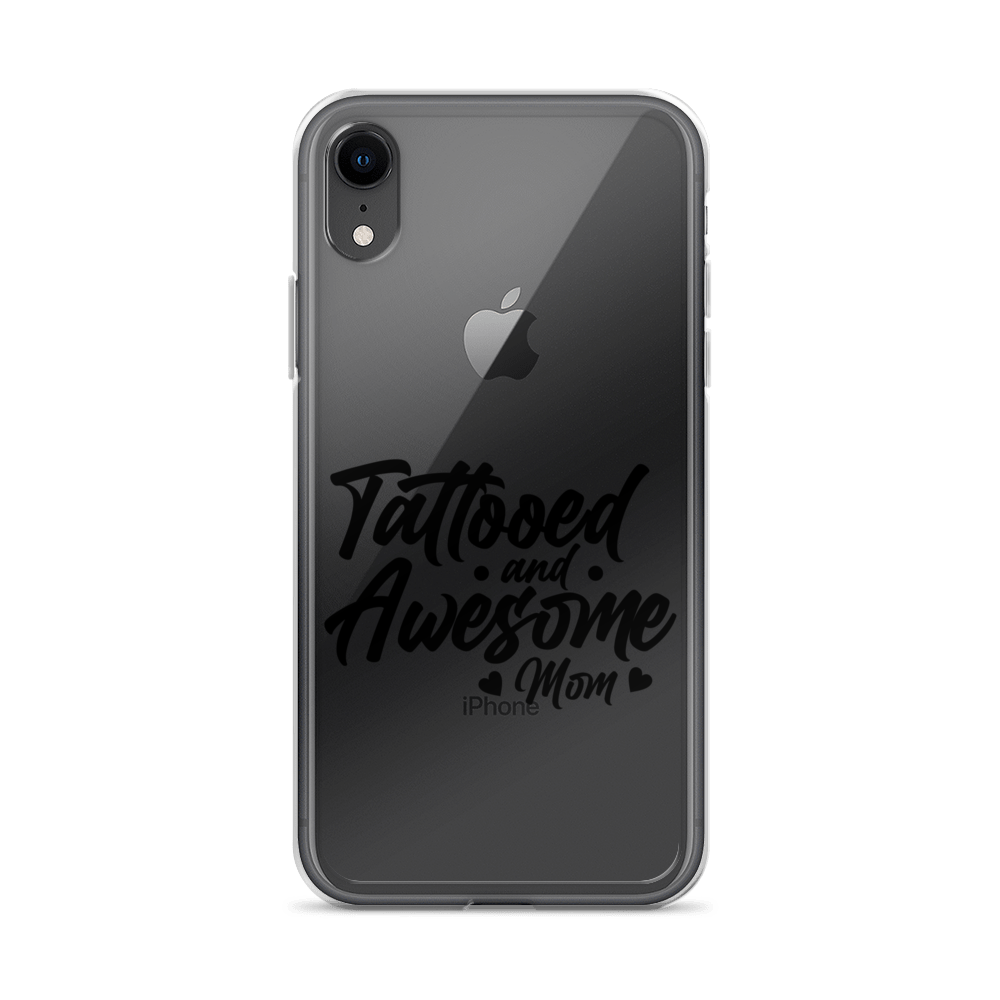 Tattooed And Awesome Mom Clear Case for iPhone®