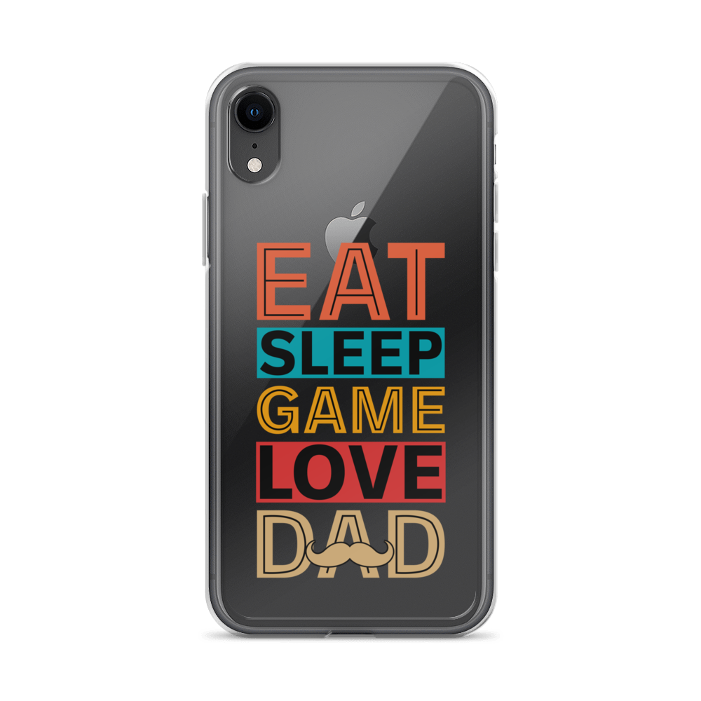 Eat Sleep Game Love Dad Clear Case for iPhone®