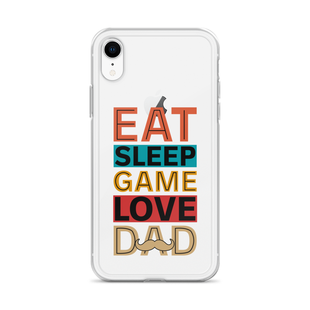 Eat Sleep Game Love Dad Clear Case for iPhone®