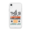 This What An Awesome Dad Looks Like Clear Case for iPhone®