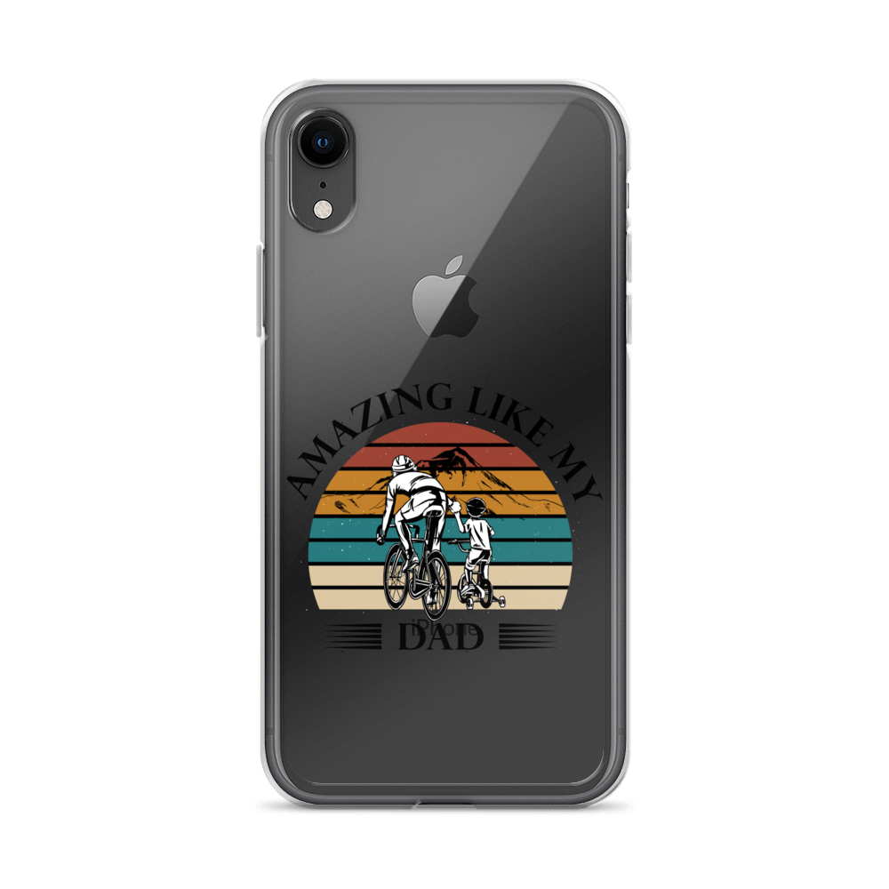 Amazing Like My Dad Clear Case for iPhone®