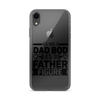 It's Not A Dad Bod It's A Father Figure Clear Case for iPhone®