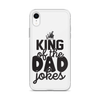 King Of The Dad Jokes Clear Case for iPhone®