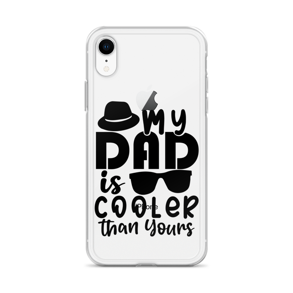 My Dad Is Cooler Than Yours Clear Case for iPhone®