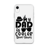 My Dad Is Cooler Than Yours Clear Case for iPhone®