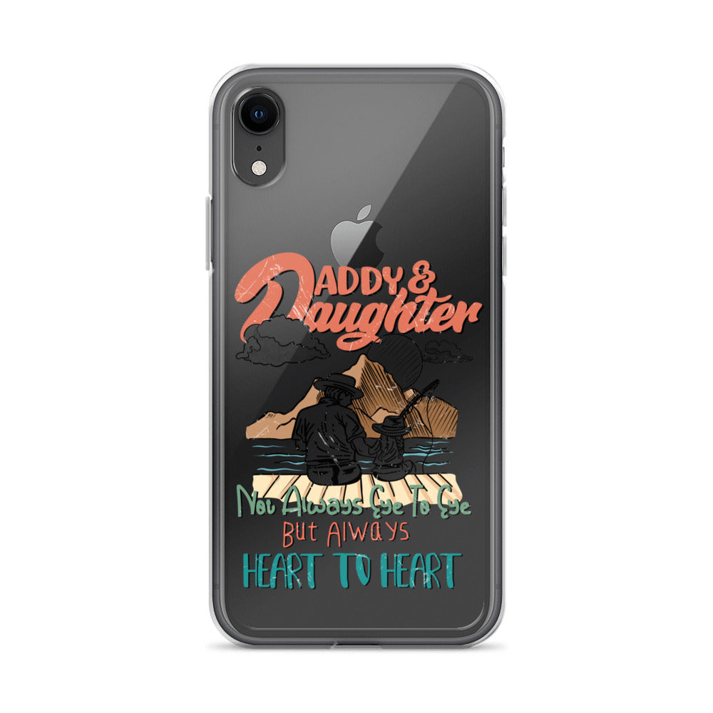 Daddy & Daughter Not Always Eye to Eye But Always Heart To Heart Clear Case for iPhone®