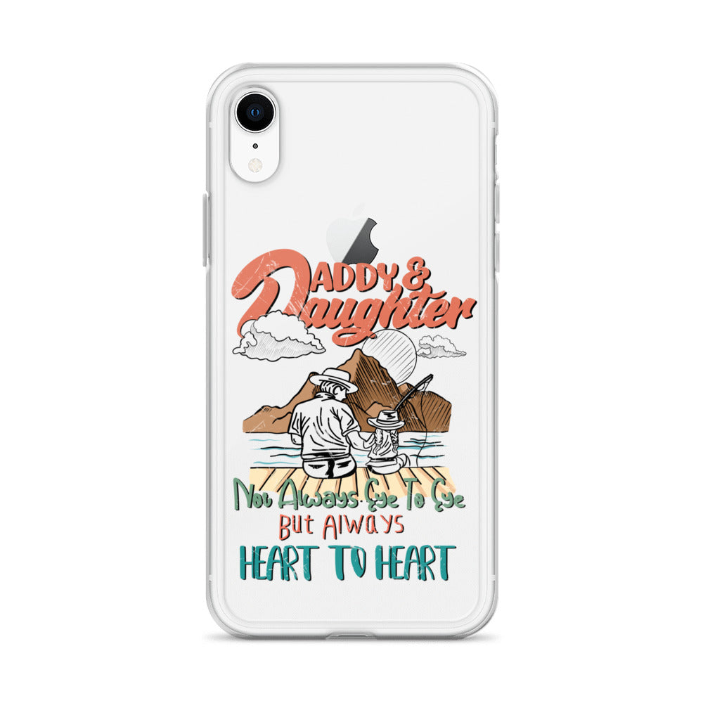 Daddy & Daughter Not Always Eye to Eye But Always Heart To Heart Clear Case for iPhone®