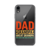 Dad Grandpa Great Grandpa I Just Keep Getting Better Clear Case for iPhone®