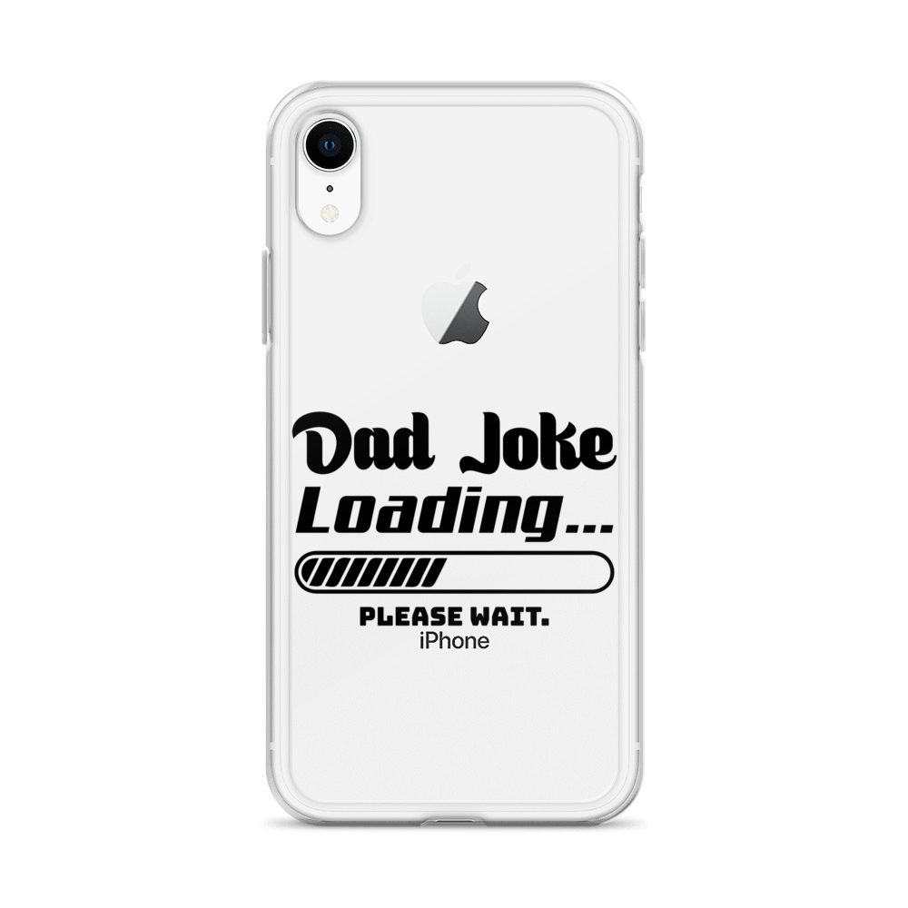 Dad Joke Loading... Please Wait Clear Case for iPhone®