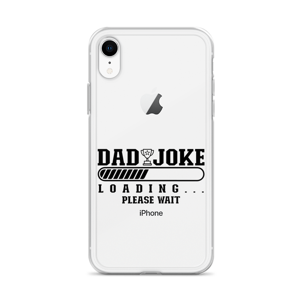 Dad Joke Loading... Please Wait Clear Case for iPhone®